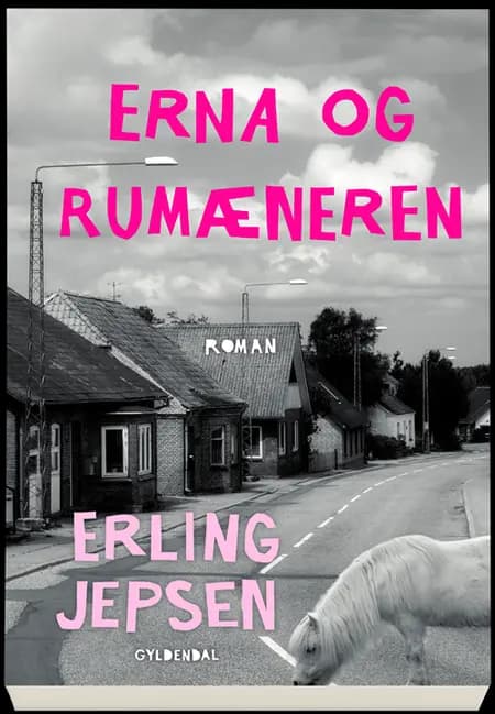 Erna og rumæneren af Erling Jepsen