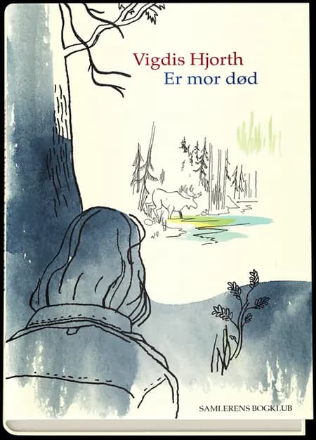Er mor død af Vigdis Hjorth