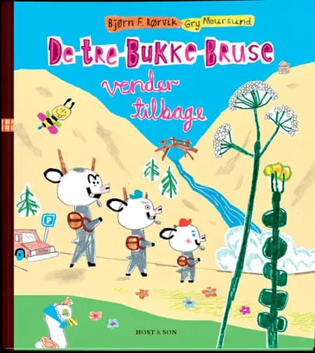 De tre Bukke Bruse vender tilbage af Bjørn F. Rørvik