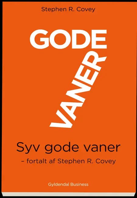 7 gode vaner. Miniudgave af Stephen R. Covey
