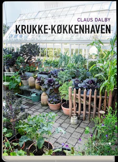 Krukkekøkkenhaven af Claus Dalby
