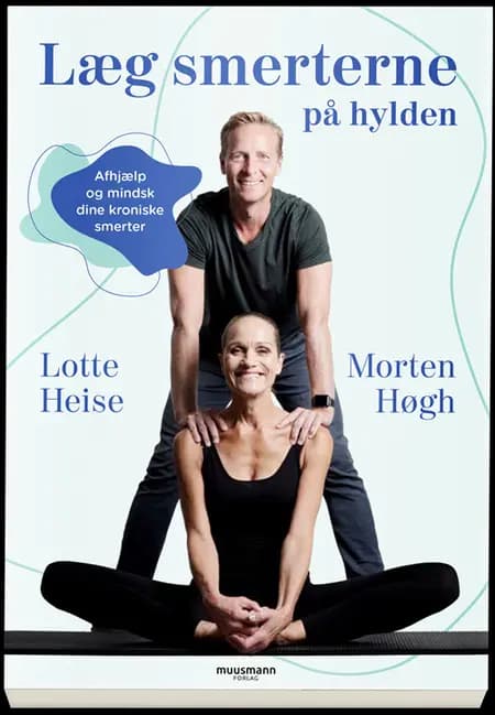 Læg smerterne på hylden af Lotte Heise
