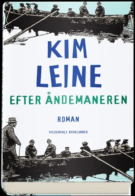 Efter åndemaneren af Kim Leine