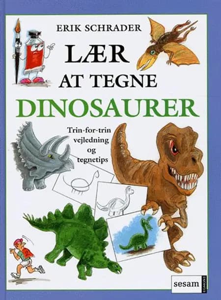 Lær at tegne dinosaurer af Erik Schrader