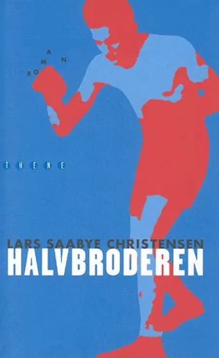 Halvbroderen af Lars Saabye Christensen