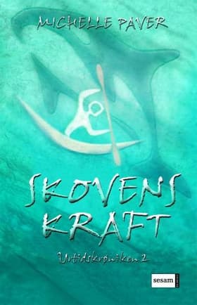 Skovens kraft af Michelle Paver