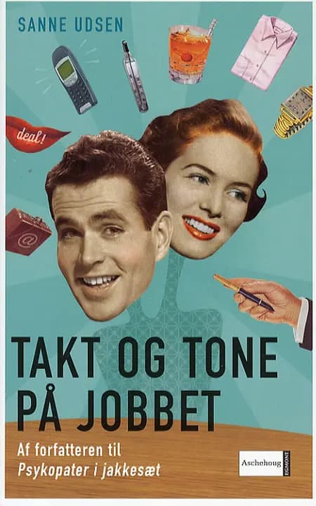 Takt og tone på jobbet af Sanne Udsen