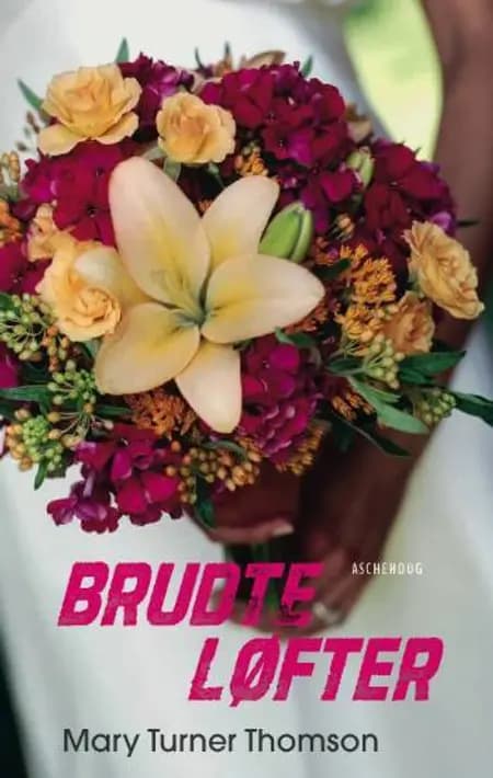 Brudte løfter af Mary Turner Thomson