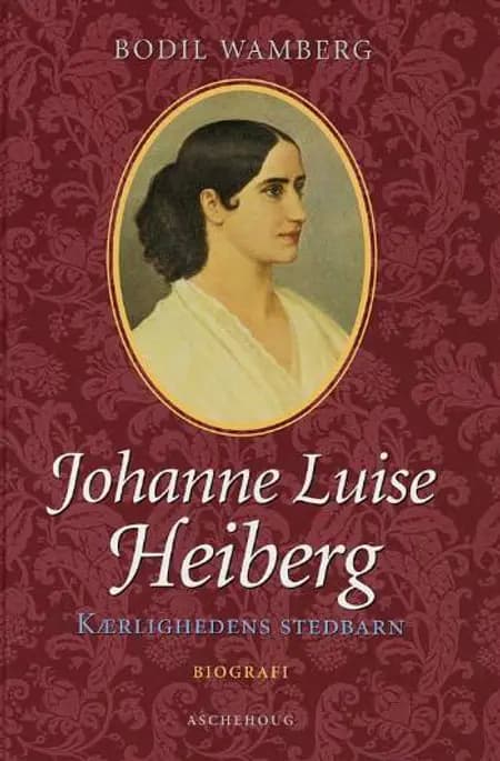 Johanne Luise Heiberg af Bodil Wamberg