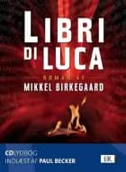 Libri di Luca af Mikkel Birkegaard