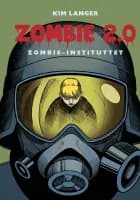 Zombie 2.0: Zombie-instituttet af Kim Langer