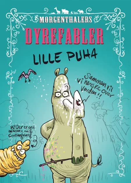 Morgenthalers Dyrefabler: Lille Puha og tre andre fabler af Anders Morgenthaler