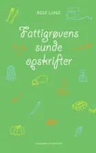 Fattigrøvens sunde opskrifter af Rolf Lund