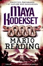 Maya-kodekset af Mario Reading