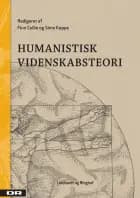 Humanistisk videnskabsteori. 3. udgave af Finn Collin