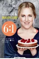 MK Bootcamp 6:1 lev det søde liv med faste 1 dag om ugen af Michelle Kristensen