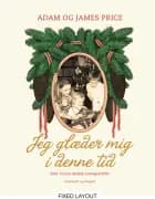 Jeg glæder mig i denne tid - Jul hos brdr. Price af Adam Price og James Price