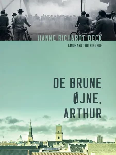 De brune øjne, Arthur af Hanne Richardt Beck