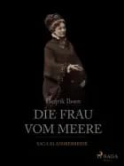 Die Frau vom Meere af Henrik Ibsen