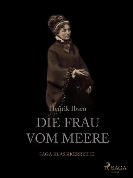 Die Frau vom Meere af Henrik Ibsen