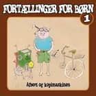 Fortællinger for børn 1 - Albert og kopimaskinen af Jesper Felumb Conrad