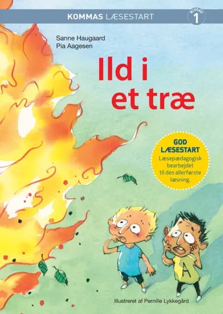 Kommas læsestart: Ild i et træ - niveau 1 af Sanne Haugaard