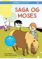 Kommas læsestart: Saga og Moses - niveau 2 af Pia Hagmar
