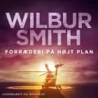 Forræderi på højt plan af Wilbur Smith