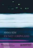 En nat i Grønland af Anna Kim
