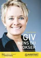Giv mens du vokser af Helen Eriksen