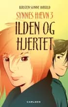 Synnes hævn 3. Ilden og hjertet af Kirsten Sonne Harild