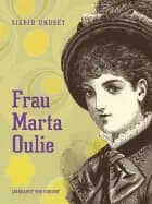Frau Marta Oulie af Sigrid Undset