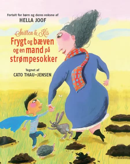 Snitten & Kis - frygt og bæven og en mand på strømpesokker af Hella Joof