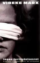 Ingen fortrydelsesret af Vibeke Marx