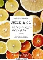 Juice & co. af Louisa Lorang