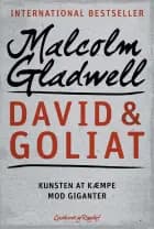 David & Goliat - Kunsten at kæmpe mod giganter af Malcolm Gladwell