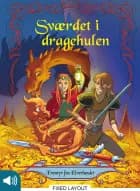 Eventyr fra Elverlandet 3: Sværdet i dragehulen af Peter Gotthardt