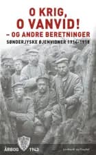 O krig, o vanvid! - og andre beretninger af Flere forfattere