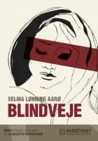 Blindveje af Selma Lønning Aarø
