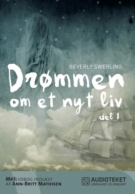 Drømmen om et nyt liv 1 af Beverly Swerling