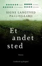 Et andet sted af Signe Langtved Pallisgaard