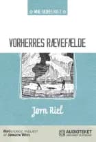 Vorherres rævefælde af Jørn Riel