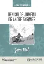 Den kolde jomfru og andre skrøner af Jørn Riel