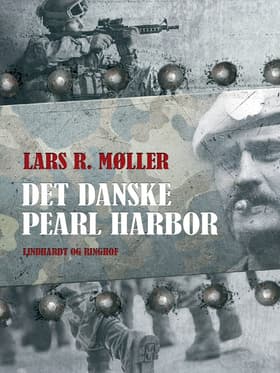 Det danske Pearl Harbor af Lars Reinhardt Møller