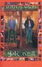 Sjak nr. 3 af Magnus Mills