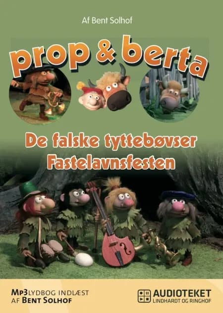 De falske Tyttebøvser & Fastelavnsfesten af Bent Solhof