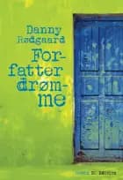 Forfatterdrømme af Danny Rødgaard