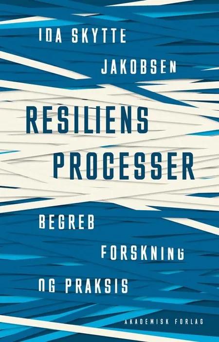 Resiliensprocesser af Ida Skytte Jakobsen