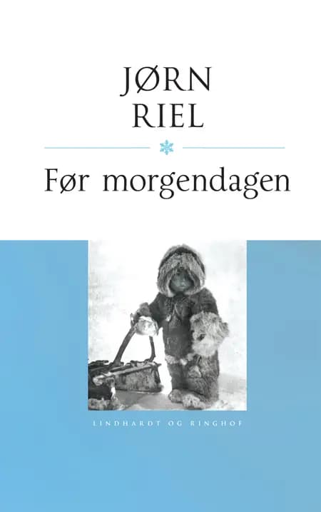 Før morgendagen af Jørn Riel