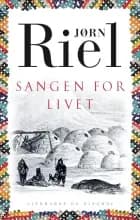 Sangen for livet af Jørn Riel